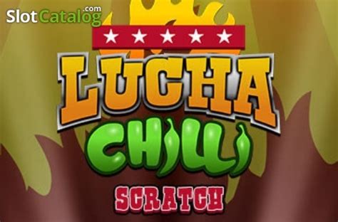 Jogue Lucha Chilli Scratch online